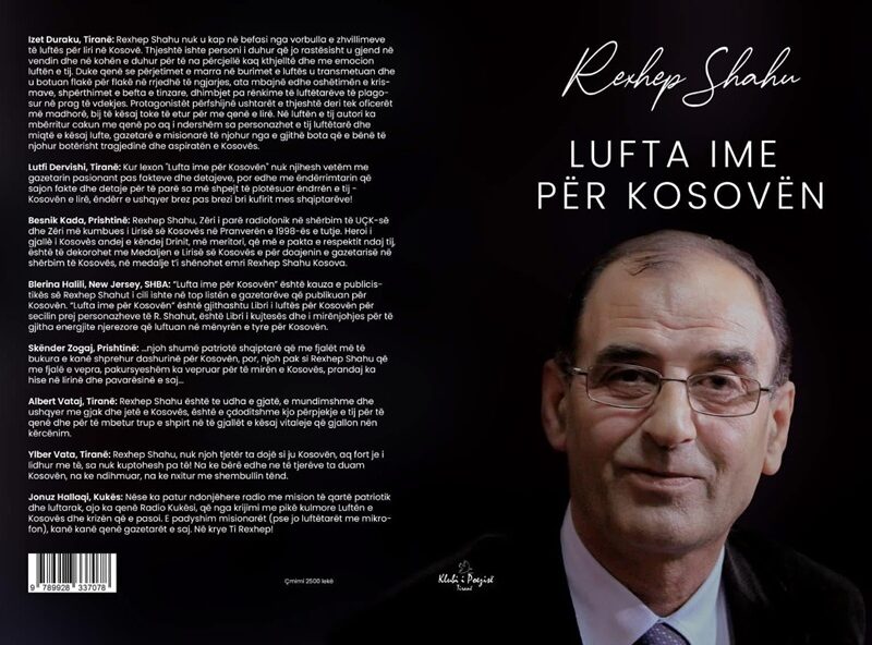 LIBRI I REXHEP SHAHUT ‘LUFTA IME PËR KOSOVËN’ DUHET LEXUAR NGA ÇDO SHQIPTAR