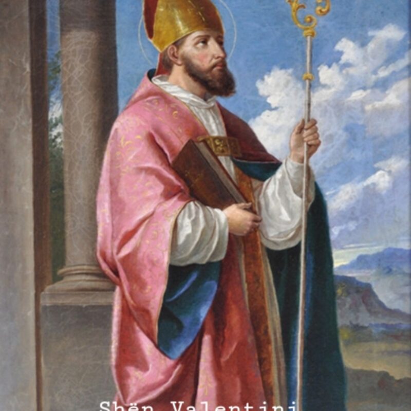 Në Ditën e Shën Valentinit “Mos lakmo njeriun e huaj për të keq!”