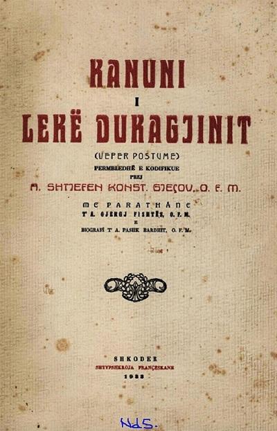 Kanuni i Lekë Dukagjinit, gur themilei i ndërtimit të shtetit vetëqeverisës në Shqipërinë e Eperme