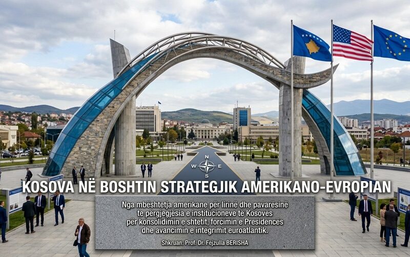 KOSOVA NË BOSHTIN STRATEGJIK AMERIKANO-EVROPIAN